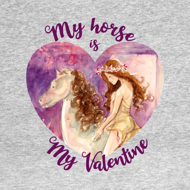 My Horse is my Valentine by Rather Unique